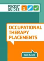 Occupational Therapy Placements: A Pocket Guide