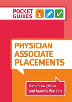 Physician Associate Placements: A pocket guide