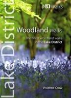 Woodland Walks: The Finest Woodland Walks in the Lake District