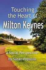 Touching the Heart of Milton Keynes: A Social Perspective