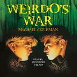 Weirdo's War (Unabridged)