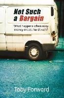 Not Such A Bargain: What happens when easy money meets hard truth?