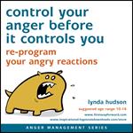 Control Your Anger Before it Controls You