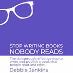 Stop Writing Books Nobody Reads
