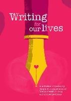 Writing for Our Lives: A collection of poetry by people with experience of mental health or drug and alcohol problems