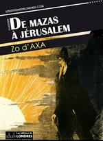 De Mazas à Jerusalem