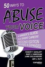 50 Ways to Abuse Your Voice