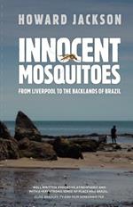 Innocent Mosquitoes