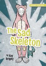 The Sad Skeleton