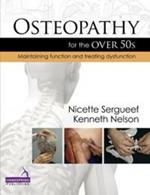 Osteopathy for the Over 50's: Maintaining Function and Treating Dysfunction