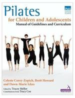 Pilates for Children and Adolescents: Manual of Guidelines and Curriculum