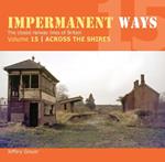 Impermanent Ways 15: Across The Shires