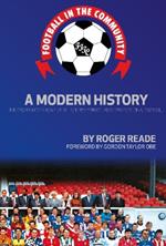Football In The Community: A Modern History