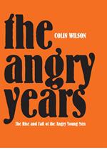 The Angry Years