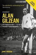 In Search of Alan Gilzean: The Lost Legacy of a Dundee and Spurs Legend