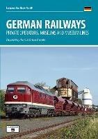 German Railways: Private Operators, Museums & Museum Lines