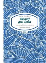 Mischief Goes South Paperback: Every herring should hang by its own tail