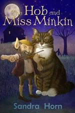 The Hob and Miss Minkin: Cat Tales from an Old Sussex Farmhouse