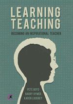 Learning Teaching: Becoming an inspirational teacher