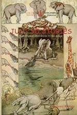 Just So Stories: Including 'the Tabu Tale' and 'Ham and the Porcupine' & Original Illustrations by Rudyard Kipling