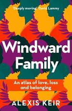 Windward Family: An atlas of love, loss and belonging