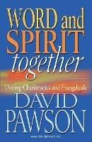 Word and Spirit Together