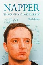 Napper: Through a Glass Darkly