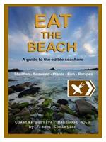 Eat the Beach: A Guide to the Edible Seashore