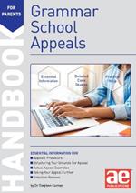 Grammar School Appeals Handbook: 11+, 12+ and 13+ Appeals