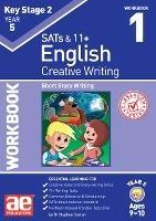 KS2 Creative Writing Year 5 Workbook 1: Short Story Writing