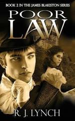 Poor Law: Book 2 in the James Blakiston Series