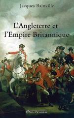 L'Angleterre et l'Empire Britannique