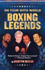 On Tour with World Boxing Legends