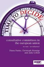 Consultative Committees in the European Union: No Vote – No Influence?