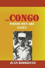 The Congo: Where Men Are Eaten