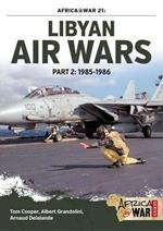 Libyan Air Wars Part 2: 1985-1986: Part 2: 1985–1986