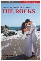 The Rocks: A Timeless Hymn for People, Passion and Love