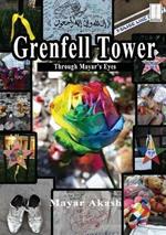 Grenfell Tower Through Mayar's Eyes: Photographs of the aftermath