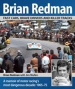 Brian Redman: Daring Drivers, Deadly Tracks