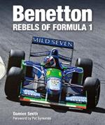 Benetton: Rebels of Formula 1