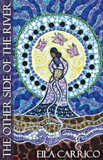 The Other Side of the River: Stories of Women, Water and the World