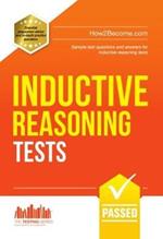 Inductive Reasoning Tests: 100s of Sample Test Questions and Detailed Explanations (How2Become)