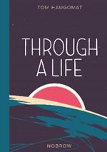 Through a Life