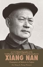 Xiang Nan: Champion of Reform In Fujian