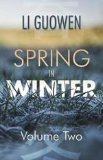 Spring in Winter: Volume 2