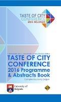 Taste of City Conference 2016 Programme and Abstracts Book
