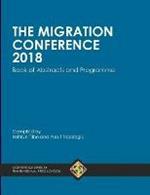 The Migration Conference 2018 Book of Abstracts and Programme