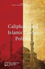 Caliphates and Islamic Global Politics