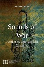 Sounds of War: Aesthetics, Emotions and Chechnya