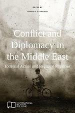 Conflict and Diplomacy in the Middle East: External Actors and Regional Rivalries